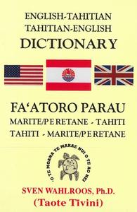 English-Tahitian, Tahitian-English Dictionary di Sven Wahlroos edito da UNIV OF HAWAII PR