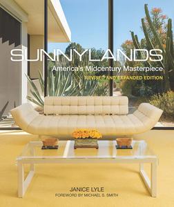 Sunnylands di Janice Lyle edito da Vendome Press