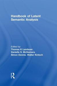 Handbook Of Latent Semantic Analysis edito da Taylor & Francis Ltd