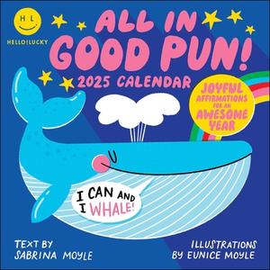 Hello!Lucky All In Good Pun 2025 Wall Calendar di Hello!Lucky edito da Harry N Abrams Inc.