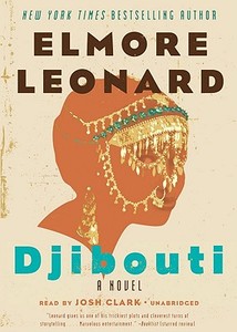 Djibouti [With Earbuds] di Elmore Leonard edito da Findaway World
