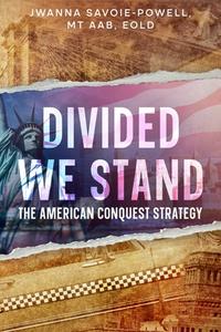 Divided We Stand di Jwanna Savoie-Powell edito da ebookit.com