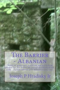 The Barrier - Albanian di Joseph P. Hradisky edito da Createspace