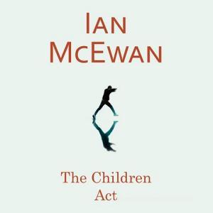 The Children Act di Ian McEwan edito da Cornerstone