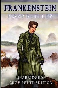 Frankenstein di Mary Shelley edito da Magdalene Press