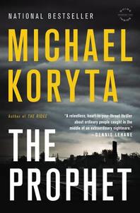The Prophet di Michael Koryta edito da LITTLE BROWN & CO
