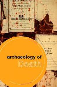 The Archaeology of Death di I. J. Thorpe edito da Taylor & Francis Ltd