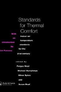 Standards for Thermal Comfort di M. Humphreys, F. Nicol, S. Roaf, Oliver Sykes edito da Taylor & Francis Ltd