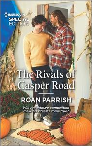 The Rivals of Casper Road di Roan Parrish edito da HARLEQUIN SPECIAL EDITION