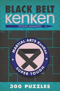 Black Belt KenKen (R) di Tetsuya Miyamoto edito da Sterling Publishing Co Inc