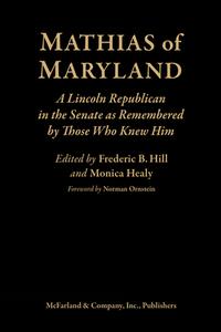 Mathias of Maryland edito da McFarland and Company, Inc.
