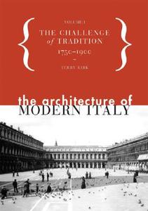 Architecture of Modern Italy di Terry Kirk edito da Princeton Architectural Press