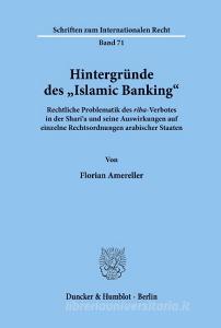 Hintergründe des "Islamic Banking«. di Florian Amereller edito da Duncker & Humblot