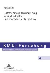 Unternehmerinnen und Erfolg aus individueller und kontextueller Perspektive di Kerstin Ettl edito da Lang, Peter GmbH