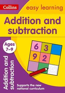 Addition and Subtraction Ages 7-9: New Edition di Collins Easy Learning, Peter Clarke edito da HarperCollins Publishers