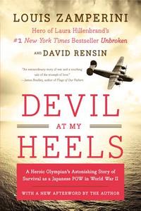 Devil At My Heels di Louis Zamperini edito da Harpercollins Publishers Inc