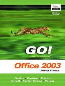 Getting Started With Microsoft Office 2003 di Shelly Gaskin, Robert L. Ferrett, Alicia Vargas, Suzanne Marks edito da Pearson Education Limited