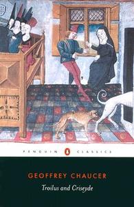 Troilus and Criseyde di Geoffrey Chaucer edito da Penguin Books Ltd