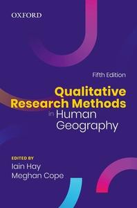 Qualitative Research Methods In Human Geography edito da Oxford University Press, Canada