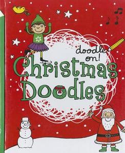 Doodle On!: Christmas Doodles di Smriti Prasadam-halls edito da Pan Macmillan