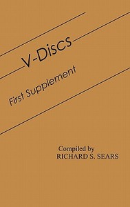 V-Discs di Richard S. Sears, Constance Sears edito da Greenwood Press