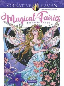Creative Haven Magical Fairies Coloring Book di Marjorie Sarnat edito da Dover Publications Inc.