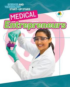 Medical Entrepreneurs di Helen Mason edito da CRABTREE PUB