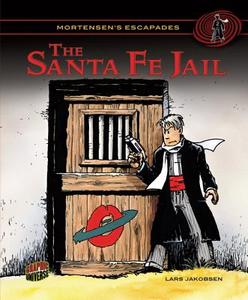 The Santa Fe Jail di Lars Jakobsen edito da Graphic Universe