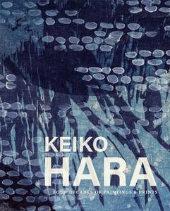 Keiko Hara: Four Decades of Paintings and Prints di Linda Tesner, Ryan Hardesty edito da WASHINGTON STATE UNIV PR