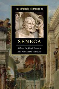 The Cambridge Companion to Seneca edito da Cambridge University Press