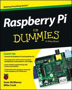 Raspberry Pi For Dummies di Sean McManus, Mike Cook edito da John Wiley & Sons Inc