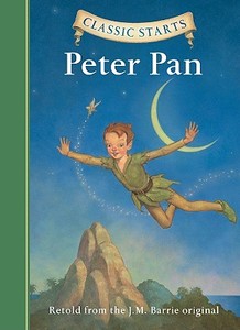 Classic Starts(r) Peter Pan di James Matthew Barrie edito da STERLING PUB