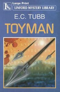 Toyman di E. C. Tubb edito da Linford
