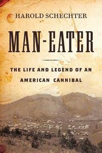 Man-eater di Harold Schechter edito da Amazon Publishing