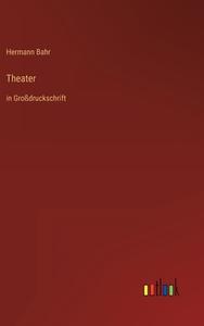 Theater di Hermann Bahr edito da Outlook Verlag