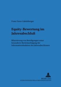 Equity-Bewertung im Jahresabschluß di Franz Xaver Gabelsberger edito da Lang, Peter GmbH