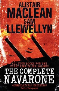 The Complete Navarone di Alistair MacLean, Sam Llewellyn edito da Harpercollins Publishers