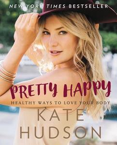 Pretty Happy di Kate Hudson edito da HarperCollins