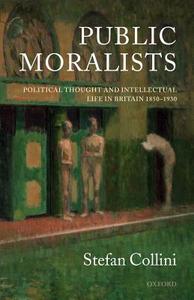 Public Moralists di Stefan Collini edito da OUP Oxford