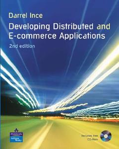 Developing Distributed And E-commerce Applications di Darrel Ince edito da Pearson Education (us)
