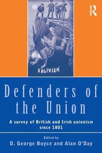 Defenders of the Union di D. George Boyce edito da Routledge