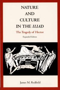 Nature and Culture in the Iliad di James M. Redfield edito da Duke University Press Books
