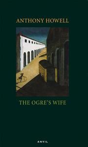 OGRE'S WIFE di Anthony Howell edito da Carcanet Press