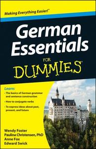German Essentials For Dummies di Wendy Foster, Paulina Christensen, Anne Fox edito da Wiley John + Sons