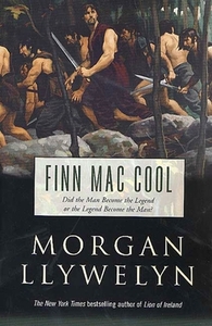 Finn Mac Cool di Morgan Llywelyn edito da FORGE