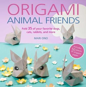 Origami Animal Friends di Mari Ono edito da Ryland, Peters & Small Ltd