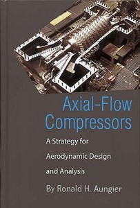 Axial Flow Compressors di Ronald H. Aungier edito da John Wiley And Sons Ltd