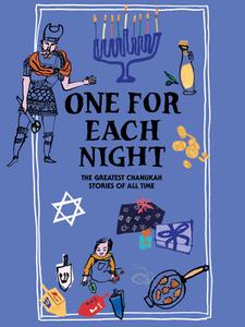 One for Each Night: The Greatest Chanukah Stories of All Time di Sholom Aleichem, Elie Wiesel, S. Y. Agnon edito da NEW VESSEL PR