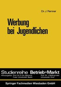 Werbung bei Jugendlichen di Johannes Renner edito da Gabler Verlag
