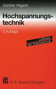 Hochspannungstechnik di Günther Hilgarth edito da Teubner B.G. GmbH